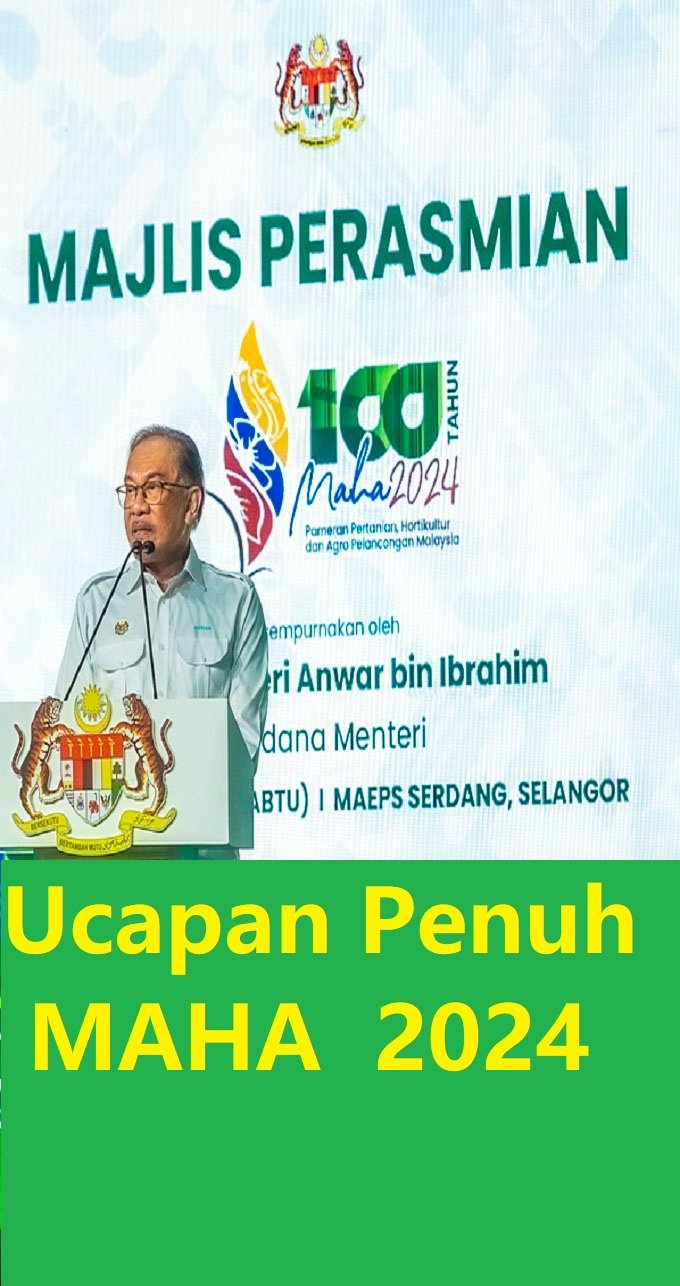 Anwar Ibrahim: Ucapan Penuh Di Majlis Perasmian MAHA 2024