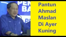 (PRK Ayer Kuning) Pantun Ahmad Maslan Di Ayer Kuning